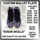 RTS - Sugar Skulls Ballet Flats